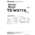 PIONEER TS-WX77A/XCN/EW Service Manual cover photo