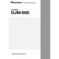 PIONEER DJM-600/KUCXCN Owner's Manual cover photo